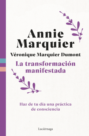 LA TRANSFORMACIÓN MANIFESTADA