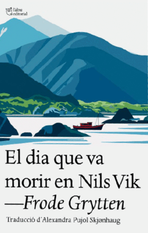 DIA QUE VA MORIR EN NILS VIK, EL