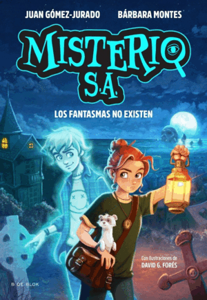 MISTERIO S.A. 1 LOS FANTASMAS NO EXISTEN