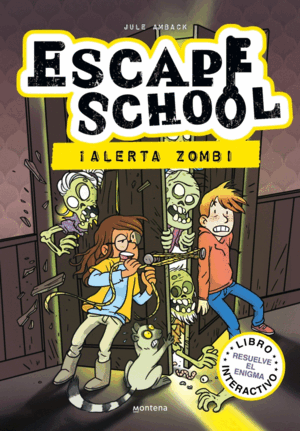ESCAPE SCHOOL 1 - ¡ALERTA ZOMBI!