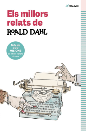 ELS MILLORS RELATS DE ROALD DAHL