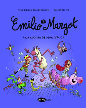 EMILIO Y MARGOT- VOL 7 - UNA LOCURA DE MONSTRUOS