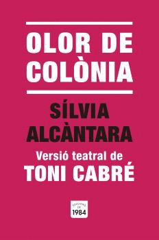 OLOR DE COLÒNIA