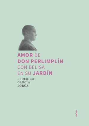 AMOR DE DON PERLIMPLIN CON BELISA EN SU JARDIN