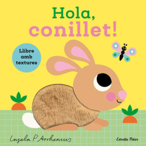 HOLA, CONILLET! LLIBRE AMB TEXTURES