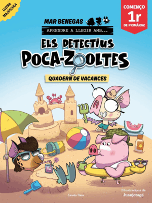 QUADERN VACANCES DETECTIUS POCA-ZOOLTES COMENÇO 1R DE PRIMÀRIA