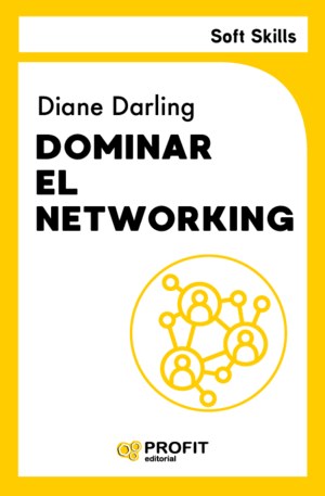 DOMINAR EL NETWORKING. SOFT SKILLS