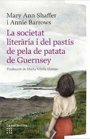 LA SOCIETAT LITERÀRIA I DEL PASTÍS DE PELA DE PATATA DE GUERNSEY