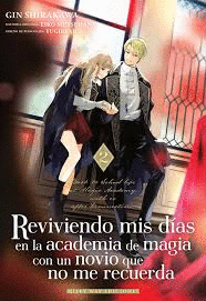 REVIVIENDO MIS DIAS EN LA ACADEMIA DE MAGIA CON UN NOVIO QUE NO ME RECUERDA, 2