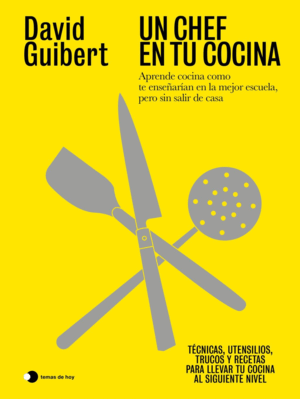 UN CHEF EN TU COCINA
