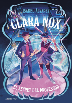 CLARA NOX 2. EL SECRET DEL PROFESSOR