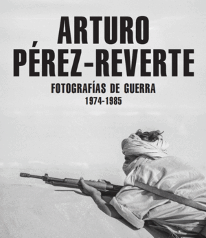 FOTOGRAFÍAS DE GUERRA GUERRA (1974 - 1985)