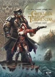 LA COFRADÍA DE LAS TORMENTAS 01: THOORAK / ORVANN