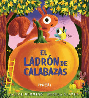 EL LADRÓN DE CALABAZAS