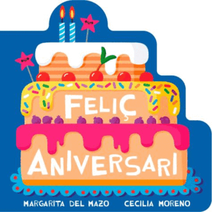 FELIÇ ANIVERSARI