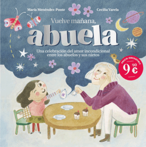 VUELVE MAÑANA, ABUELA