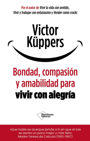 BONDAD, COMPASION Y AMABILIDAD PARA VIVIR CON ALEG