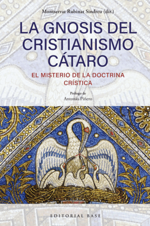 LA GNOSIS DEL CRISTIANISMO CÁTARO