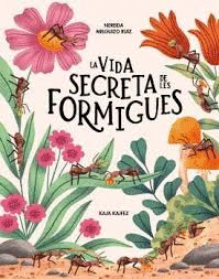 VIDA SECRETA DE LES FORMIGUES, LA