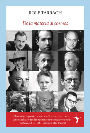 DE LA MATERIA AL COSMOS