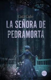 LA SEÑORA DE PEDRAMORTA