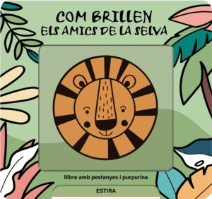 COM BRILLEN ELS AMICS DE LA SELVA