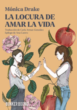LA LOCURA DE AMAR LA VIDA