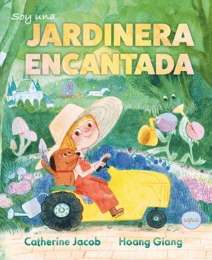 SOY UNA JARDINERA ENCANTADA