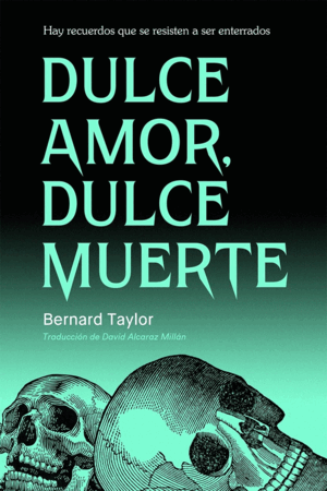 DULCE AMOR, DULCE MUERTE